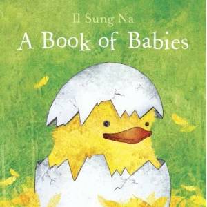 A Book of Babies | Il Sung Na (ISBN: 9780553507799)