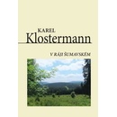 V ráji šumavském - Karel Klostermann
