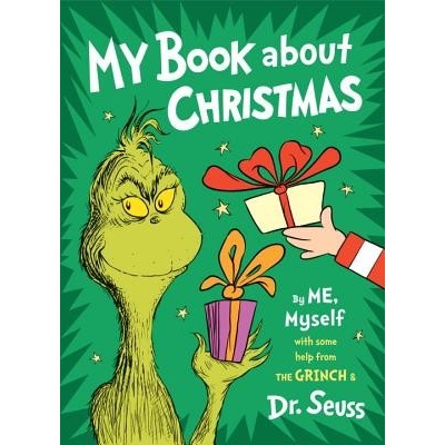 My Book about Christmas by Me, Myself: With Some Help from the Grinch & Dr. Seuss Dr SeussPevná vazba