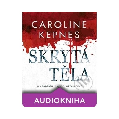 Skrytá těla - Caroline Kepnes, Jan Zdražil