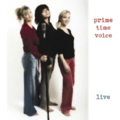 Prime Time Voice - Live CD