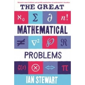 Great Mathematical Problems | Ian Stewart (2014)