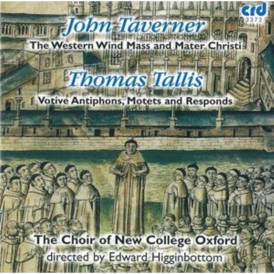 The Choir of New College Oxford - Tallis and Taverner Choral Music CD