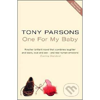 One for My Baby - Tony Parsons