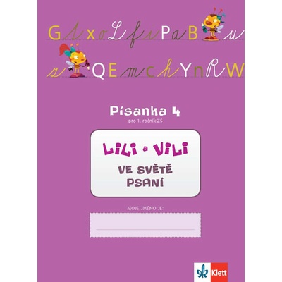 Lili a Vili písanka 4. díl Nácvik psaní