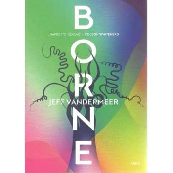 Borne v českém jazyce - Jeff VanderMeer