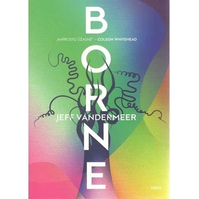 Borne v českém jazyce - Jeff VanderMeer