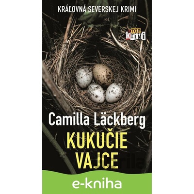 Kukučie vajce - Camilla Läckberg