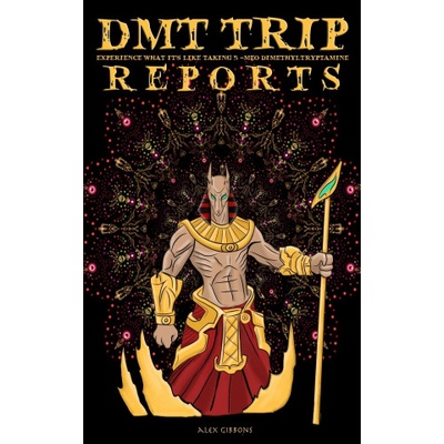 DMT Trip Reports - Experience What It's Like Taking 5 Meo Dimethyltrptamine | Alex Gibbons