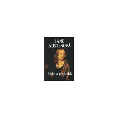 Pýcha a předsudek - Austenová, Jane