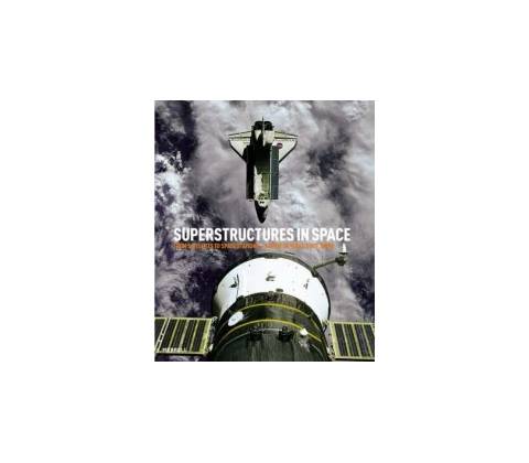 Superstructures in Space