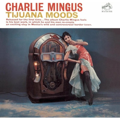 CHARLES MINGUS - Tijuana Moods - Royal Blue LP