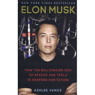 Elon Musk - Ashlee Vance, Virgin Books