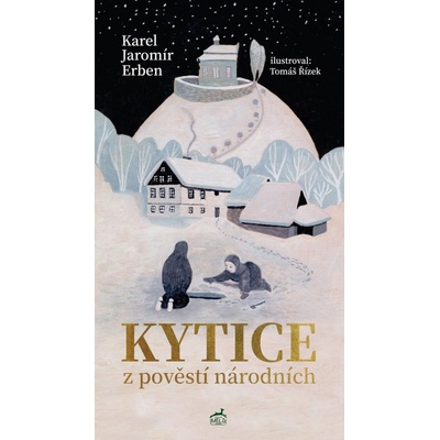 Kytice z pověstí národních - Erben Karel Jaromír