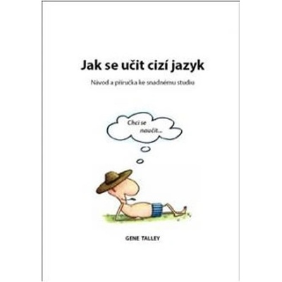 Jak se učit cizí jazyk – Talley Gene