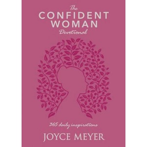 The Confident Woman Devotional: 365 Daily Inspirations | Joyce Meyer (ISBN: 9781546010906)