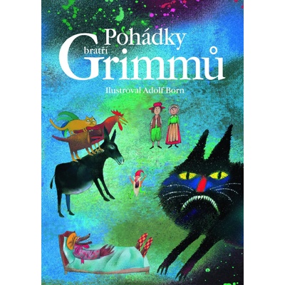 Pohádky bratří Grimmů Jacob Grimm, Wilhelm Grimm