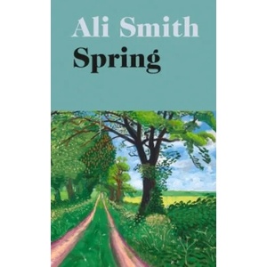 Spring | Ali Smith (ISBN: 9780241973356)