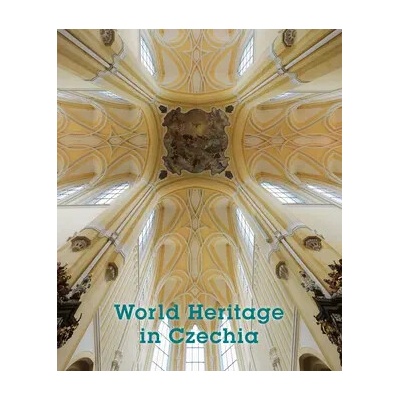 World Heritage in Czechia