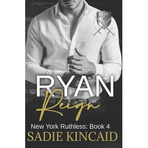 Ryan Reign | Sadie Kincaid (ISBN: 9781838448363)