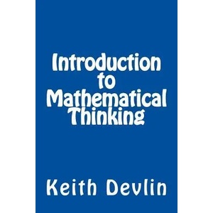 Introduction to Mathematical Thinking | Keith Devlin (2012)