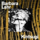 Kintsugi - Barbara Lahr LP