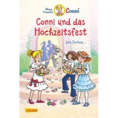 Meine Freundin Conni - Conni und das Hochzeitsfest - Boehme, Julia