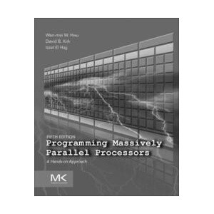 Programming Massively Parallel Processors (ISBN: 9780443439001)
