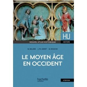 Le Moyen-âge en Occident | Michel Balard, Michel Rouche, Jean-Philippe Genet (ISBN: 9782017009696)