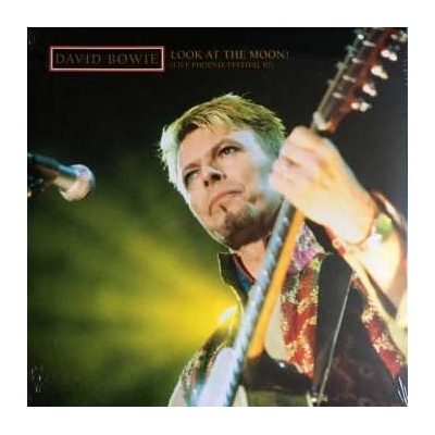 David Bowie - Look At The Moon! (Live Phoenix Festival 97) LTD 3 LP