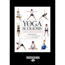 Yoga and Scoliosis: A Journey to Health and Healing Large Print 16pt Monroe MarciaPaperback