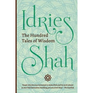 Hundred Tales of Wisdom | Idries Shah (2018)