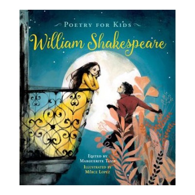 Poetry for Kids: William Shakespeare