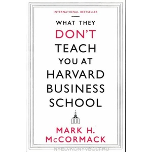 What They Don't Teach You At Harvard Business School (2014)