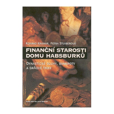 Finanční starosti domu Habsburků