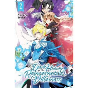 Dark History of the Reincarnated Villainess, Vol. 2 | TOKA AKIHARU (ISBN: 9781975320508)