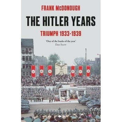 The Hitler Years Triumph 1933-1939 - autor neuvedený