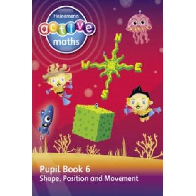 Heinemann Active Maths - Second Level - Beyond Number - Pupil Book 6 - Shape, Position and Movement | Lynda Keith