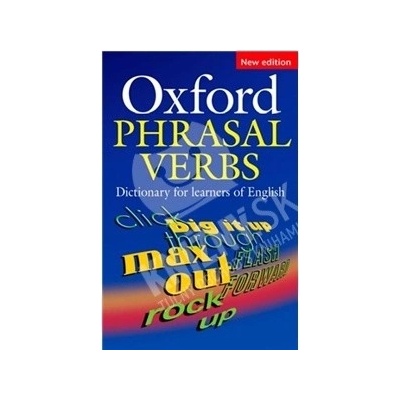 Oxford Phrasal Verbs Dictionary for Learners of English 2nd Edition
