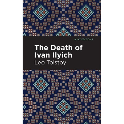 The Death of Ivan Ilyich | Leo Tolstoy