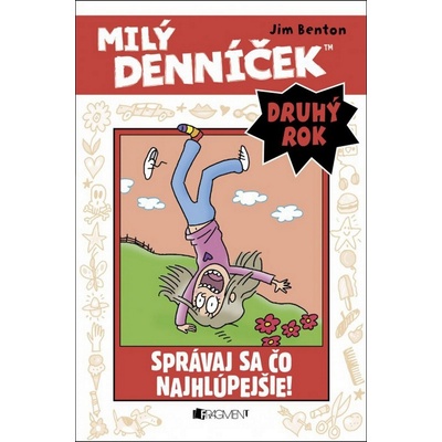 Milý denníček II. – Správaj sa čo najhlúpejšie! - Jim Benton SK