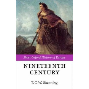 Nineteenth Century | T. C. W. Blanning (2000)