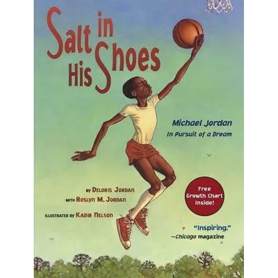 Salt in His Shoes | Deloris Jordan, Roslyn M. Jordan, Kadir Nelson
