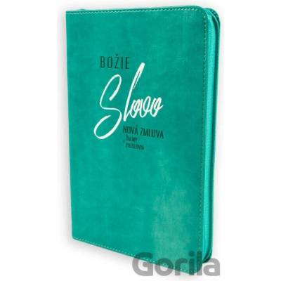 Božie Slovo - Nová zmluva, Žalmy a Príslovia 2025 - tyrkysová so zipsom - Slovenská biblická spoločnosť
