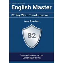 English Master B2 Key Word Transformation: 20 practice tests for the Cambridge First