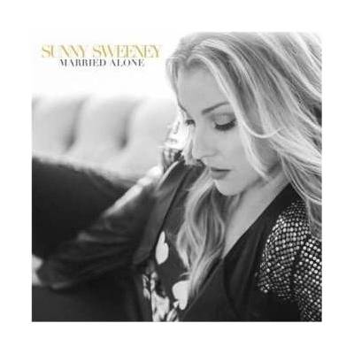 Sunny Sweeney - Married Alone LP