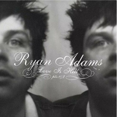 Ryan Adams - Love Is Hell (2 x 10" Vinyl)