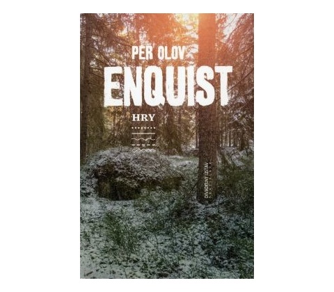 Per Olov Enquist: Hry