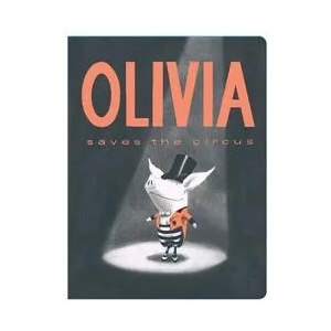 Olivia Saves the Circus | Ian Falconer (2010)