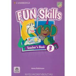 Fun Skills Level 3 Teacher's Book with Audio Download | Anne Robinson (ISBN: 9781108563475)